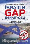 İstihbarat Raporlarına Göre İsrail'in Gap Senaryosu