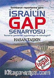 İstihbarat Raporlarına Göre İsrail'in Gap Senaryosu
