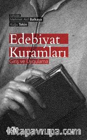 Edebiyat Kuramları <br /> Giriş ve Uygulama