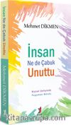 İnsan Ne de Çabuk Unuttu