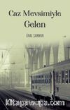 Caz Mevsimiyle Gelen