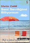 Seni Sevdiğimi Biliyorsun