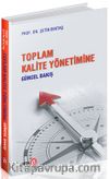 Toplam Kalite Yönetimine Güncel Bakış