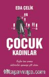 Çocuk Kadınlar