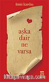 Aşka Dair Ne Varsa