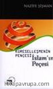 Küreselleşmenin Pençesi İslam'ın Peçesi