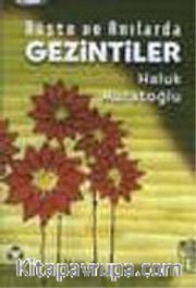 Düşte ve Anılarda Gezintiler