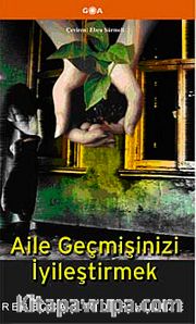 Aile Geçmişinizi İyileştirmek