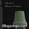 Mevlevi Mezar Taşları