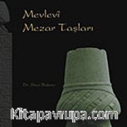 Mevlevi Mezar Taşları