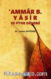 Ammar B. Yasir  ve Fitne Dönemi