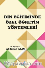 Din Eğitiminde Özel Öğretim Yöntemleri
