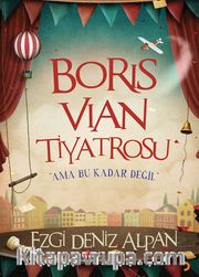 Boris Vian Tiyatrosu <br /> Ama Bu Kadar Değil