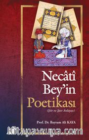 Necati Bey’in Poetikası