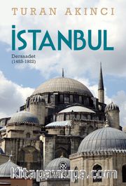 İstanbul <br /> Dersaadet (1453-1922)