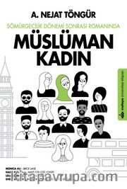 Sömürgecilik Dönemi Sonrası Romanında Müslüman Kadın
