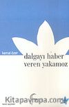 Dalgayı Haber Veren Yakamoz