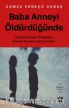 Baba Anneyi Öldürdüğünde 