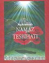 Açıklamalı Namaz Tesbihatı (Cep Boy)