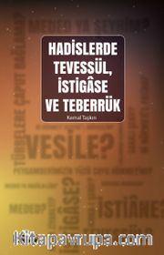 Hadislerde Tevessül, İstigase ve Teberrük
