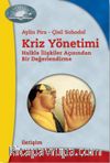 Kriz Yönetimi : Halkla İlişkiler Açısından Bir Değerlendirme