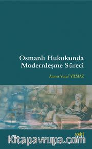 Osmanlı Hukukunda Modernleşme Süreci