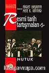 Resmi Tarih Tartışmaları 5 / Nutuk