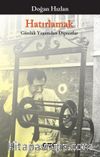 Hatırlamak & Günlük Yaşamdan Dipnotlar