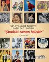 50’li Yıllarda Türkiye: Sazlı Cazlı Sözlük - Şimdiki Zaman Beledir (Karton Kapak)