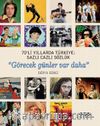 70’li Yıllarda Türkiye: Sazlı Cazlı Sözlük “Görecek Günler Var Daha” (Karton Kapak)