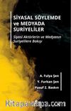 Siyasal Söylemde ve Medyada Suriyeliler & Siyasi Aktörlerin ve Medyanın Suriyelilere Bakışı