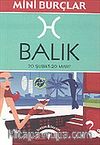Balık 20 Şubat-20 Mart/Mini Burçlar