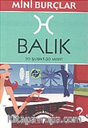 Balık 20 Şubat-20 Mart/Mini Burçlar