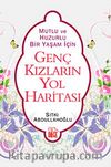 Genç Kızların Yol Haritası