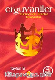 Erguvaniler / Türkiye'de İktidar Doğanlar