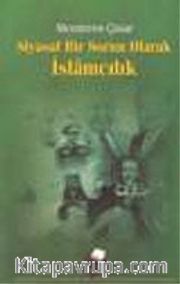 Siyasal Bir Sorun Olarak İslamcılık