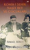 Komik-i Şehir Naşit Bey ve Çocukları