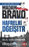 Madam Bravo-Harfleri Değiştir