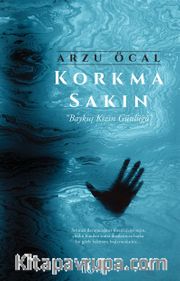 Korkma Sakın <br /> Baykuş Kızın Günlüğü