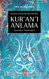 Hayatın İçinde Hayatla Birlikte Kur’an’ı Anlama (Sorunlar-Yöntemler)