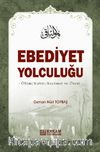 Ebediyet Yolculuğu (Ciltli)