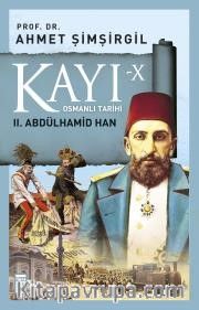 Kayı X - II. Abdülhamid Han