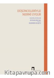Düşünceleriyle Nermi Uygur