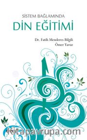 Sistem Bağlamında Din Eğitimi