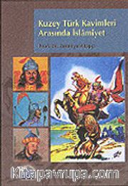 Kuzey Türk Kavimleri Arasında İslamiyet