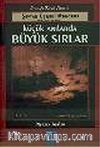 Küçük Anılarda Büyük Sırlar 3: Şeytan Üçgeni Mondros (1918-1919)