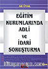 Eğitim Kurumlarında Adli ve İdari Soruşturma