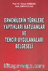 Ermenilerin Türklere Yaptıkları Katliamlar ve Tehcir Uygulamaları Belgeseli