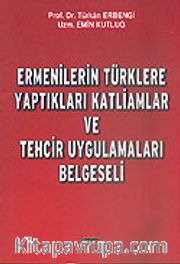 Ermenilerin Türklere Yaptıkları Katliamlar ve Tehcir Uygulamaları Belgeseli