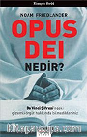 Opus Dei Nedir? / Da Vinci Şifresi'ndeki Gizli Örgüt Hakkında Bilmedikleriniz